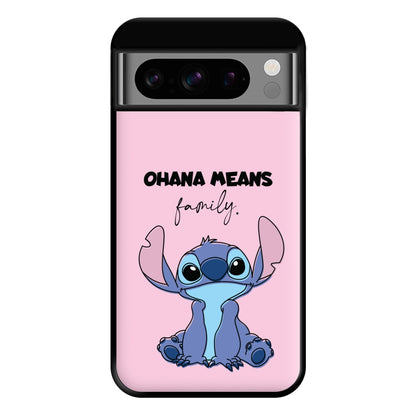 Ohana Means Family Pink Phone Case for Google Pixel 8 Pro