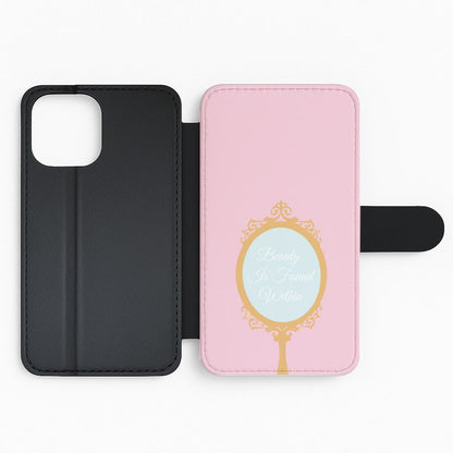 Beauty Is Found Within Mirror Flip Phone Case
