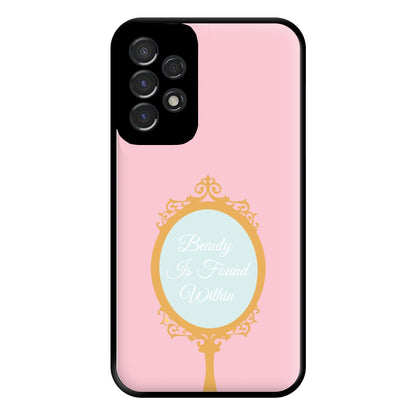 Beauty Is Found Within Mirror Phone Case for Galaxy A53