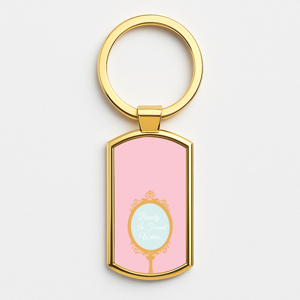 Beauty Is Found Within Mirror Gold Keyring