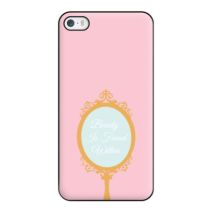 Beauty Is Found Within Mirror Phone Case for iPhone 5 / 5s / SE 2016