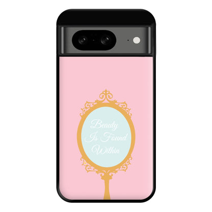 Beauty Is Found Within Mirror Phone Case for Google Pixel 8