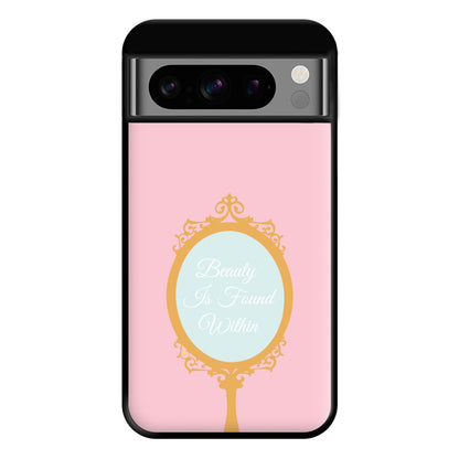 Beauty Is Found Within Mirror Phone Case for Google Pixel 8 Pro