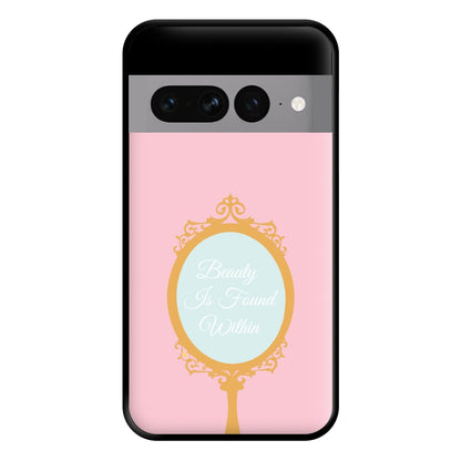 Beauty Is Found Within Mirror Phone Case for Google Pixel 7 Pro