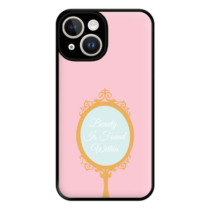 Beauty Is Found Within Mirror Phone Case for iPhone 14