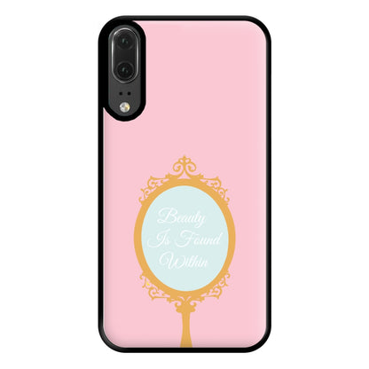 Beauty Is Found Within Mirror Phone Case for Huawei P20