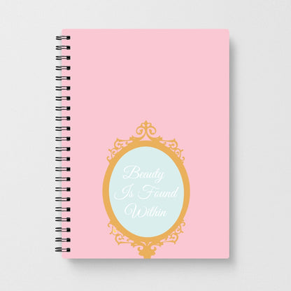 Beauty Is Found Within Mirror Notebook