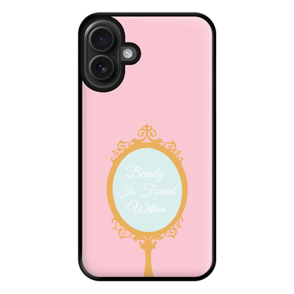 Beauty Is Found Within Mirror Phone Case for iPhone 16 Plus