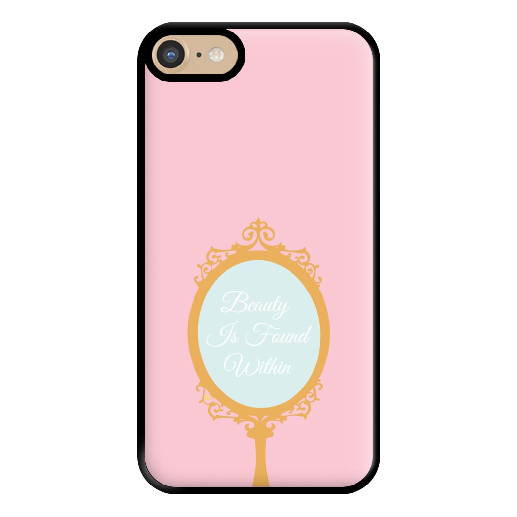 Beauty Is Found Within Mirror Phone Case for iPhone 6 / 7 / 8 / SE
