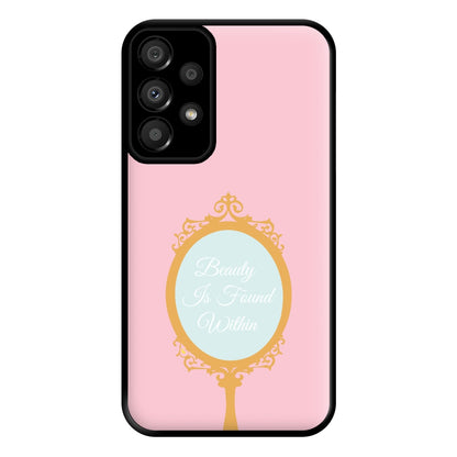 Beauty Is Found Within Mirror Phone Case for Galaxy A33