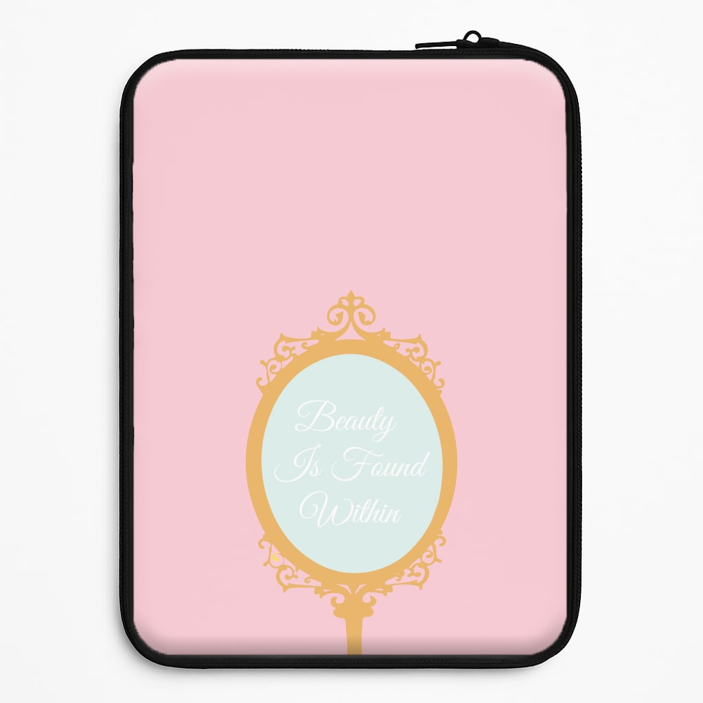 Beauty Is Found Within Mirror Laptop Sleeve