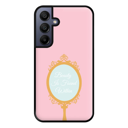 Beauty Is Found Within Mirror Phone Case for Galaxy A16