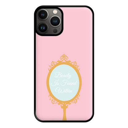 Beauty Is Found Within Mirror Phone Case for iPhone 13 Pro Max