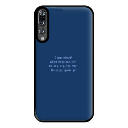 Come Along! Phone Case for Huawei P20 Pro