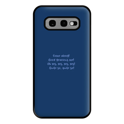 Come Along! Phone Case for Galaxy S10e