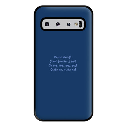 Come Along! Phone Case for Galaxy S10 Plus