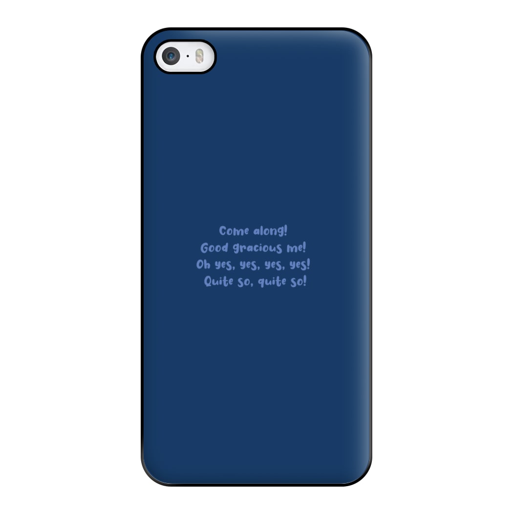 Come Along! Phone Case for iPhone 5 / 5s / SE 2016