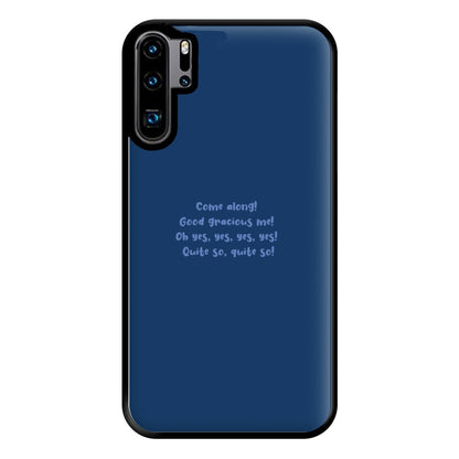 Come Along! Phone Case for Huawei P30 Pro