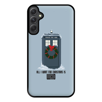 All I Want For Christmas Is Who - Doctor Who Phone Case for Galaxy A34