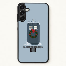 All I Want For Christmas Is Who - Doctor Who Phone Case for Galaxy A57