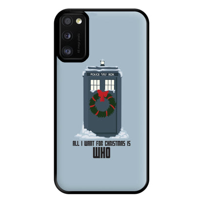 All I Want For Christmas Is Who - Doctor Who Phone Case for Galaxy A41