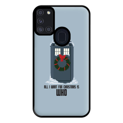 All I Want For Christmas Is Who - Doctor Who Phone Case for Galaxy A21s