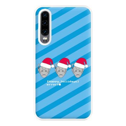 Happy Holidays Error - Doctor Who Phone Case for Huawei P30