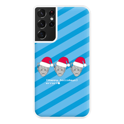 Happy Holidays Error - Doctor Who Phone Case for Galaxy S21 Ultra