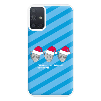 Happy Holidays Error - Doctor Who Phone Case for Galaxy A71