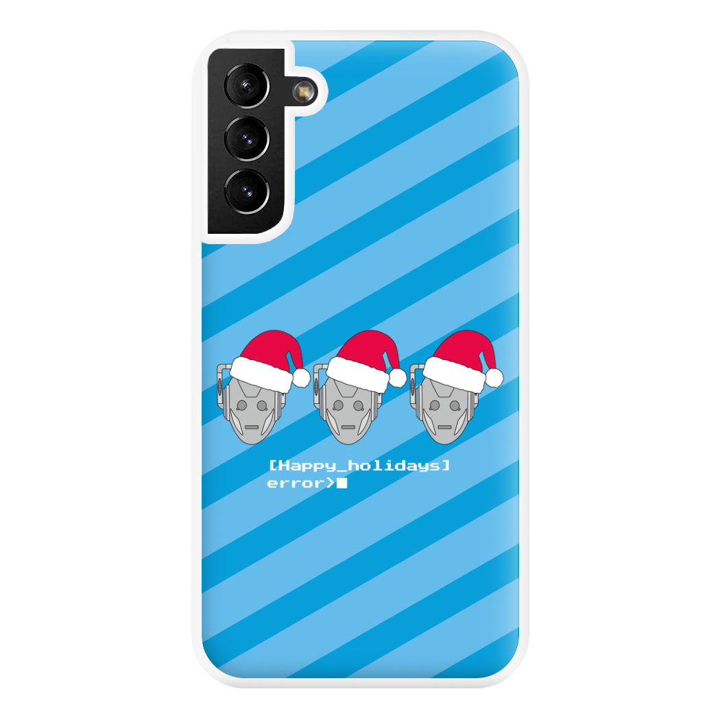 Happy Holidays Error - Doctor Who Phone Case for Galaxy S21 Plus