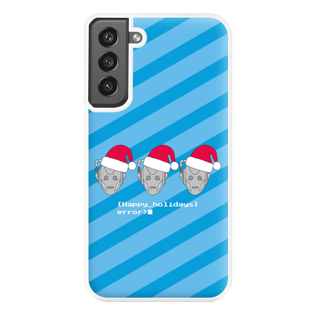 Happy Holidays Error - Doctor Who Phone Case for Galaxy S21FE