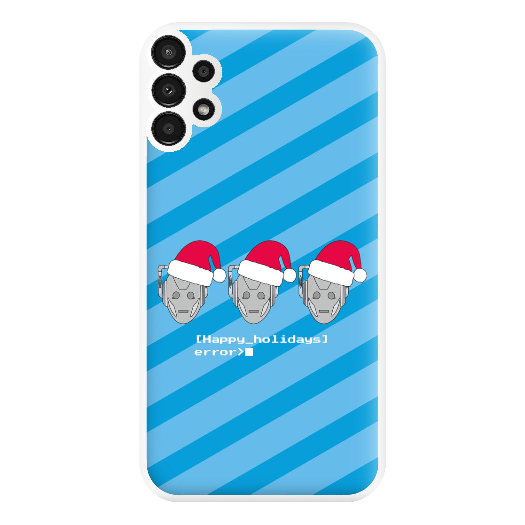 Happy Holidays Error - Doctor Who Phone Case for Galaxy A13