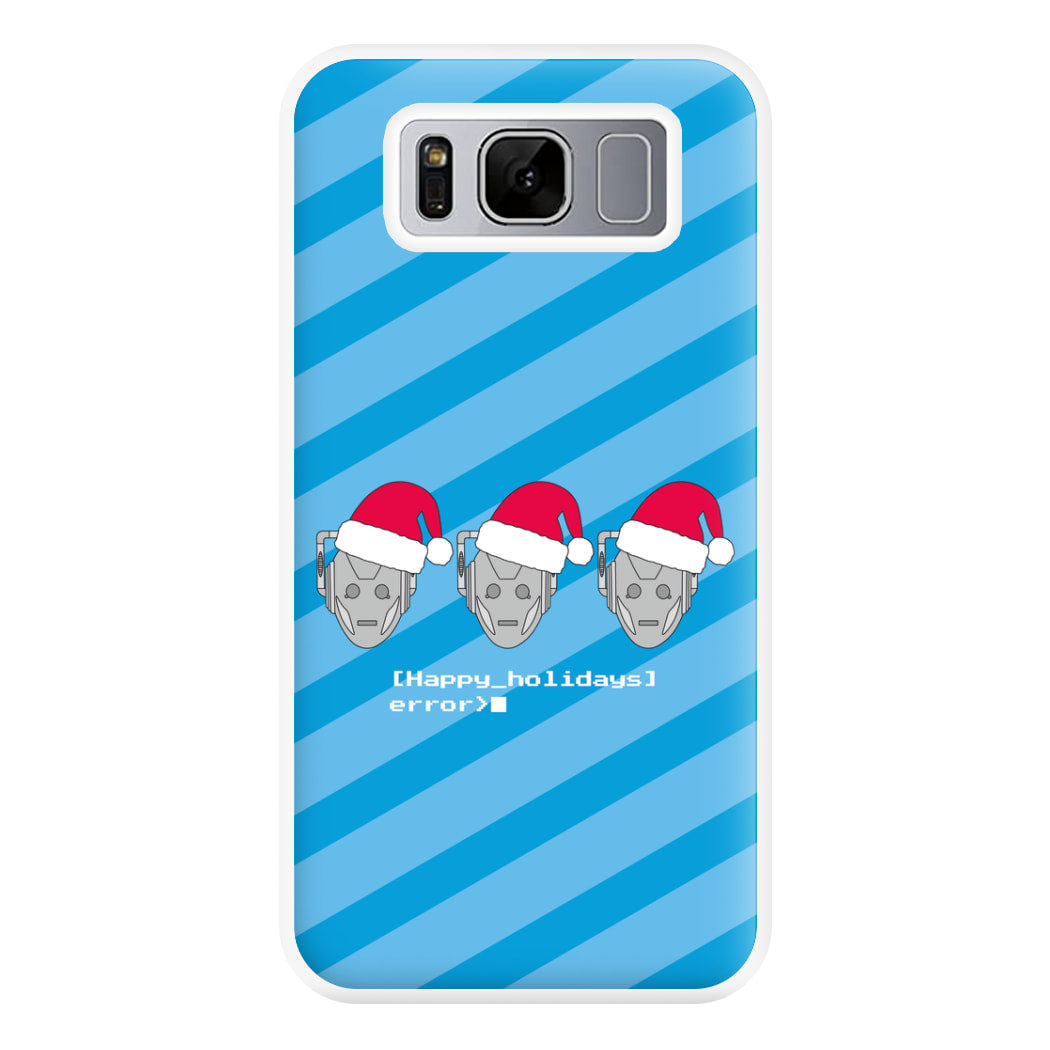 Happy Holidays Error - Doctor Who Phone Case for Galaxy S8 Plus