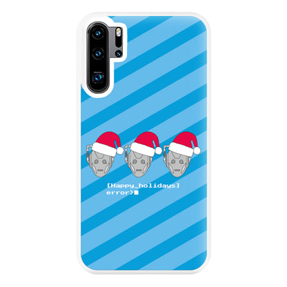 Happy Holidays Error - Doctor Who Phone Case for Huawei P30 Pro