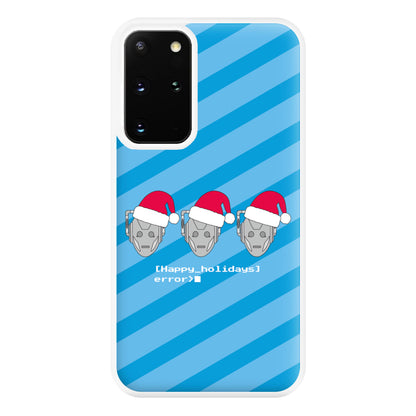 Happy Holidays Error - Doctor Who Phone Case for Galaxy S20 Plus