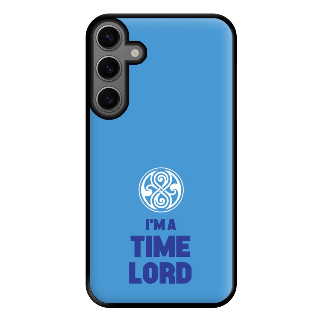 I'm A Time Lord Phone Case for Galaxy S23FE