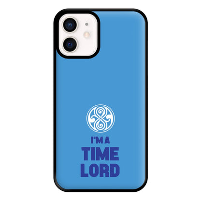 I'm A Time Lord Phone Case for iPhone 13 Mini