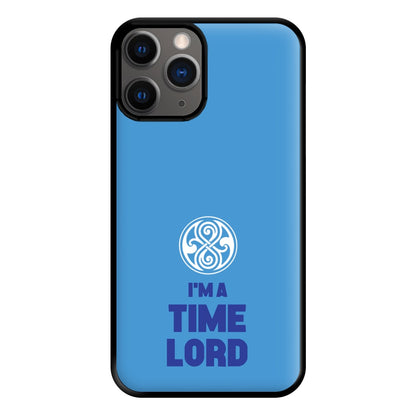 I'm A Time Lord Phone Case for iPhone 12 Pro Max