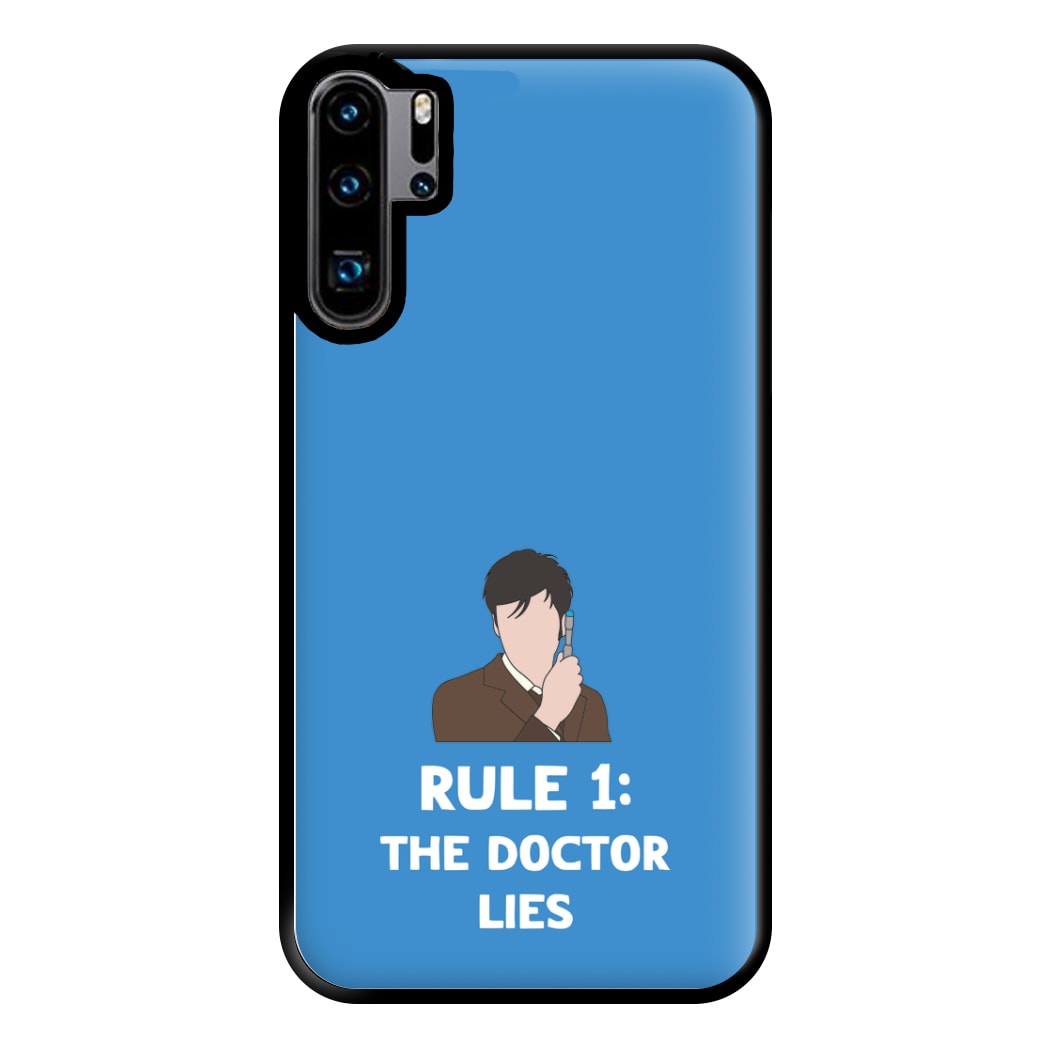 Rule 1: The Doctor Who Lies Phone Case for Huawei P30 Pro