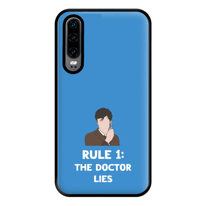 Rule 1: The Doctor Who Lies Phone Case for Huawei P30