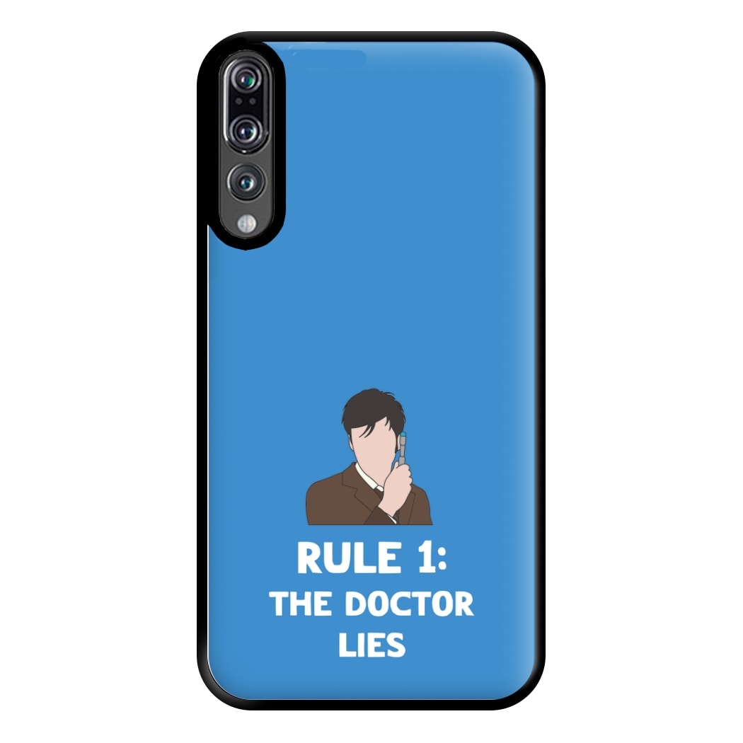 Rule 1: The Doctor Who Lies Phone Case for Huawei P20 Pro