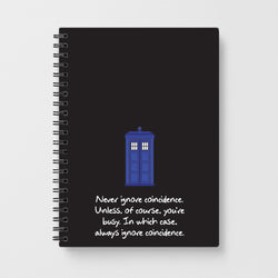 Never Ignore Coincidence Notebook