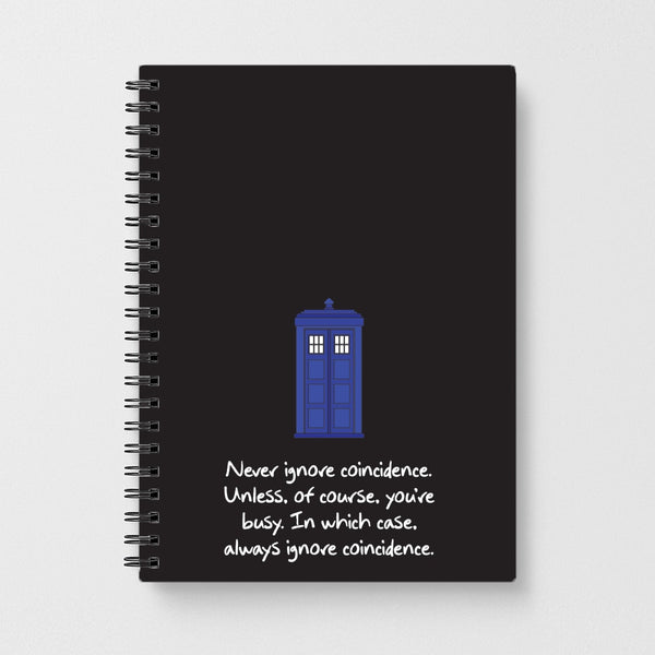Never Ignore Coincidence Notebook