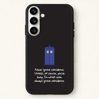 Never Ignore Coincidence Phone Case for Galaxy S26