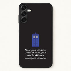 Never Ignore Coincidence Phone Case for Galaxy A17