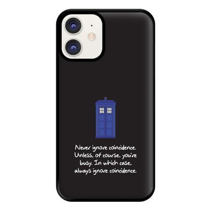 Never Ignore Coincidence Phone Case for iPhone 12 / 12 Pro