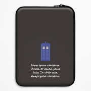 Never Ignore Coincidence Laptop Sleeve 1