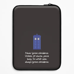 Never Ignore Coincidence Universal Laptop Sleeve