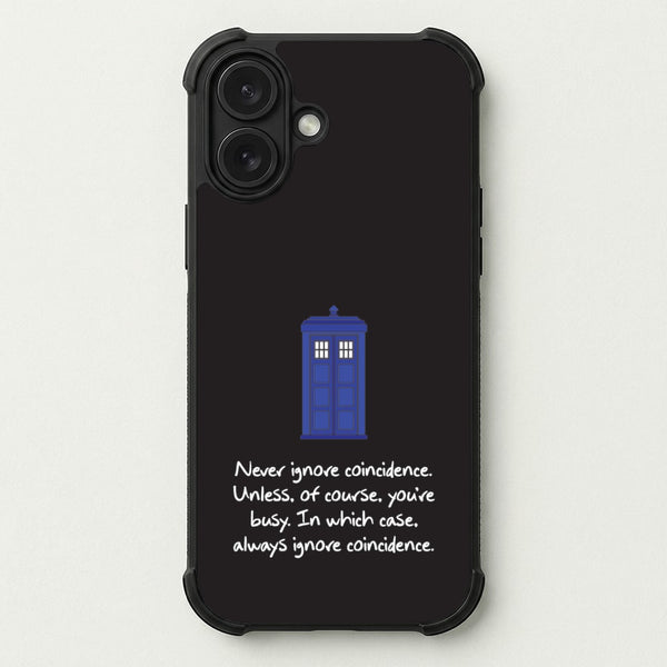 Never Ignore Coincidence Phone Case — Bumper case