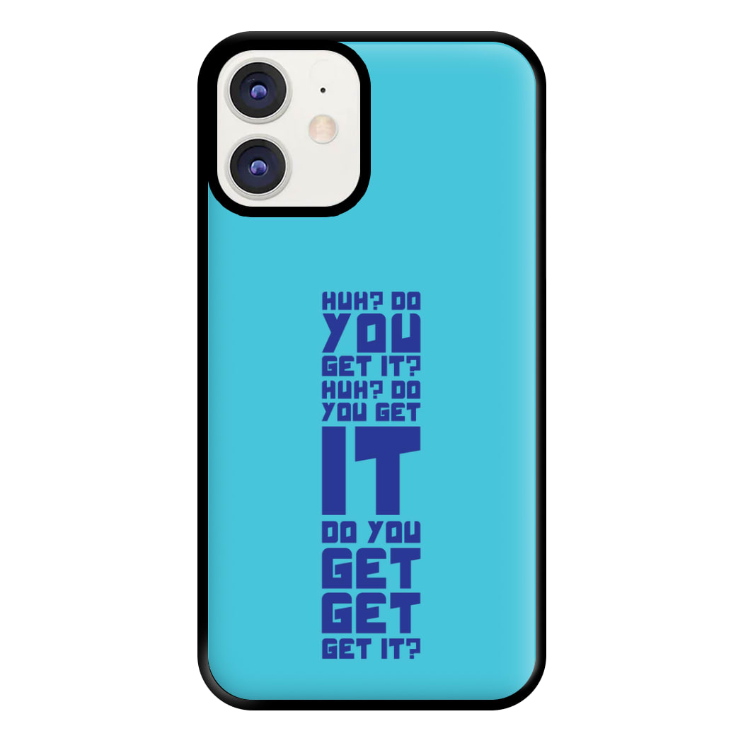 Do You Get It? - Doctor Who Phone Case for iPhone 12 / 12 Pro